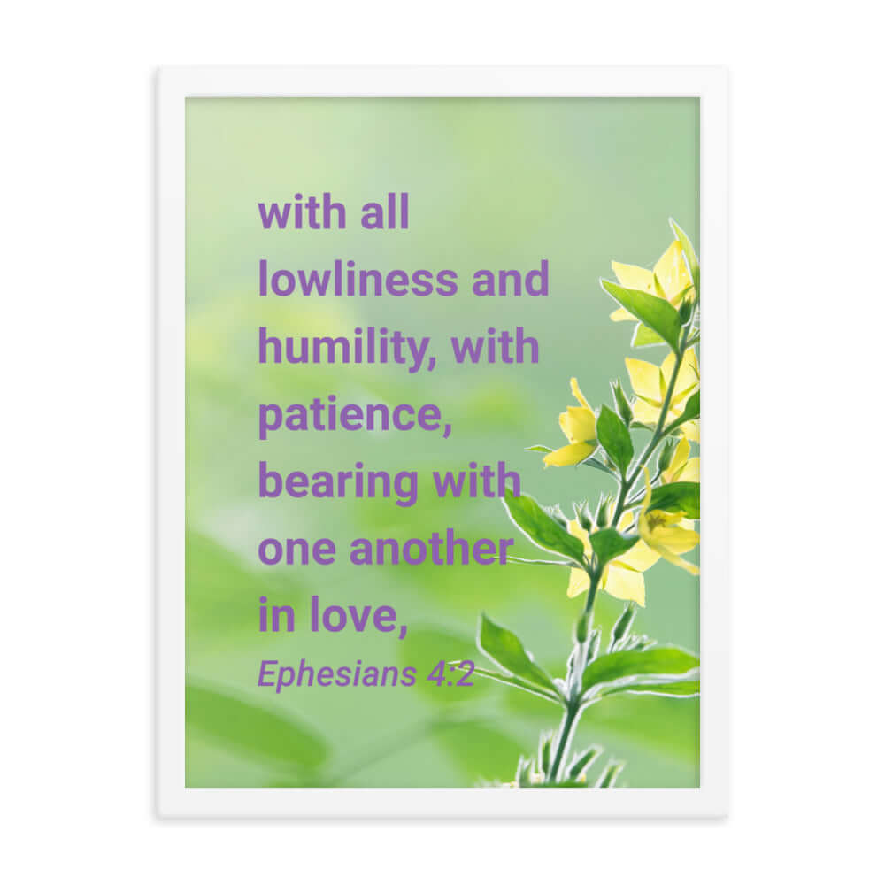 Ephesians 4:2 Bible Verse, one another in love Enhanced Matte Paper Framed Poster Wall Art White 18″×24″