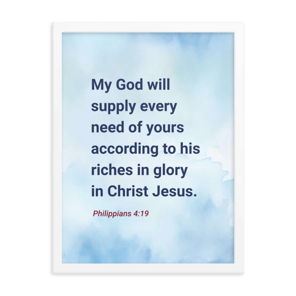 Philippians 4:19 Bible Verse, God will supply Enhanced Matte Paper Framed Poster Wall Art White 18″×24″