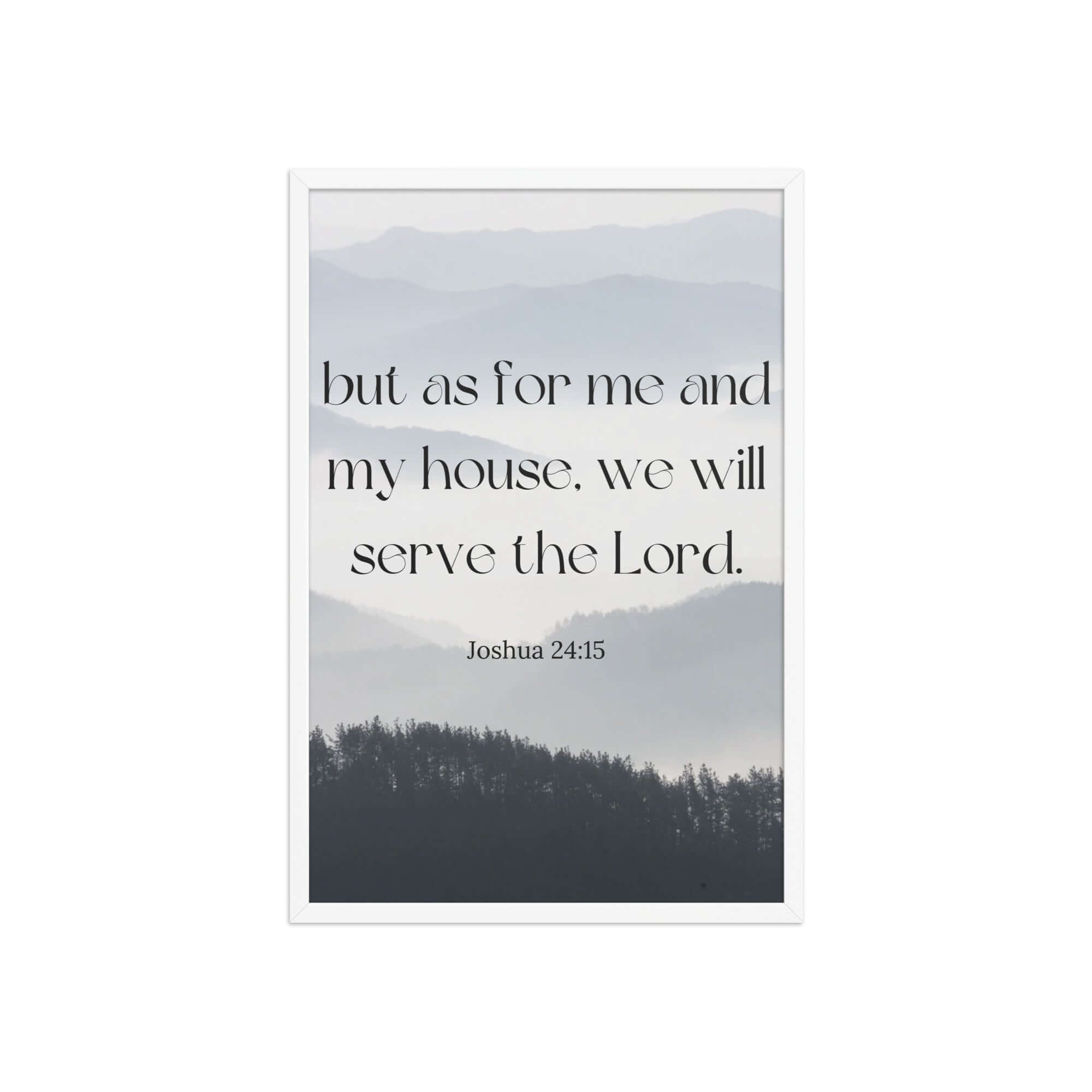 Joshua 24:15 Bible Verse, whom you Enhanced Matte Paper Framed Poster Wall Art