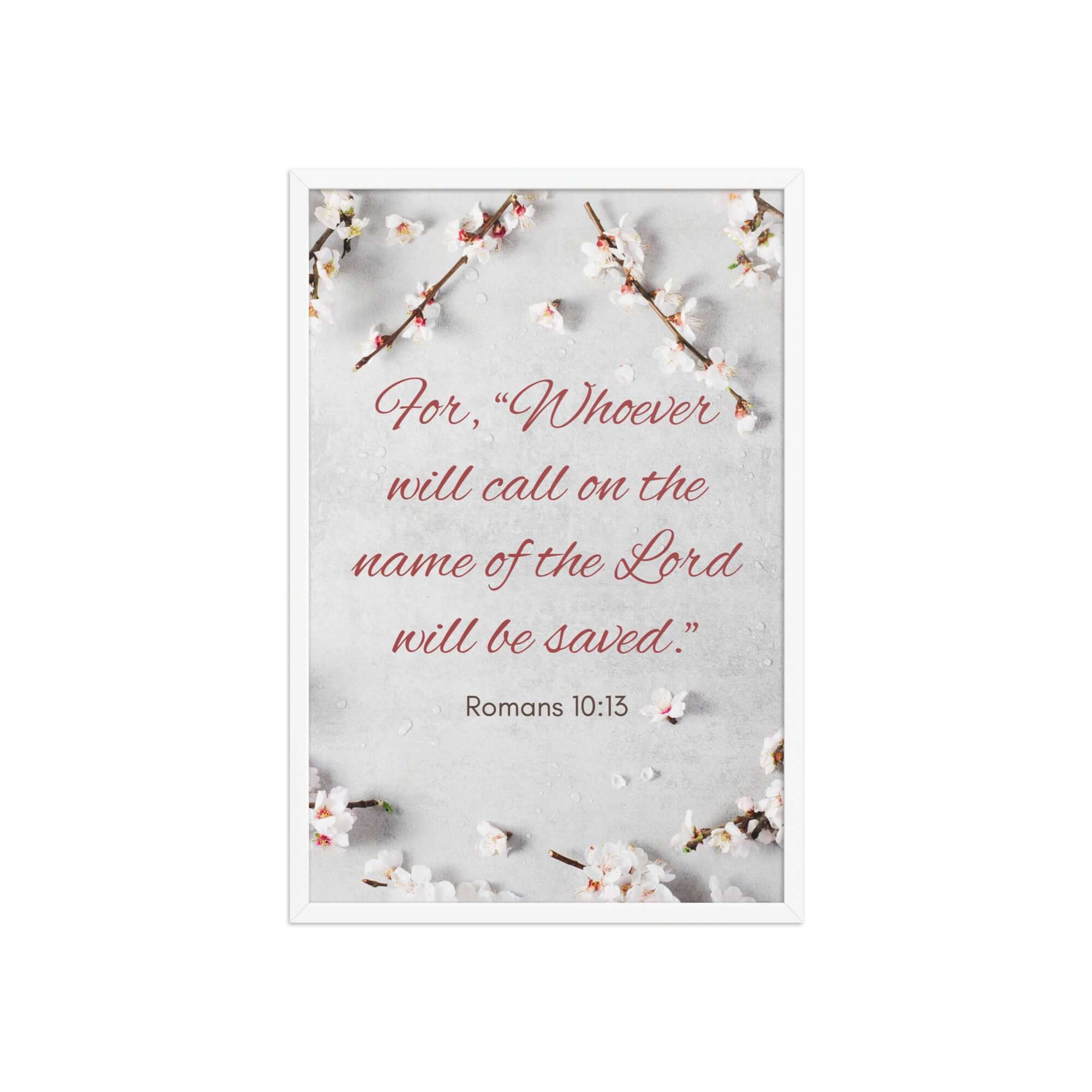 Romans 10:13 Bible Verse, the Lord Enhanced Matte Paper Framed Poster Wall Art