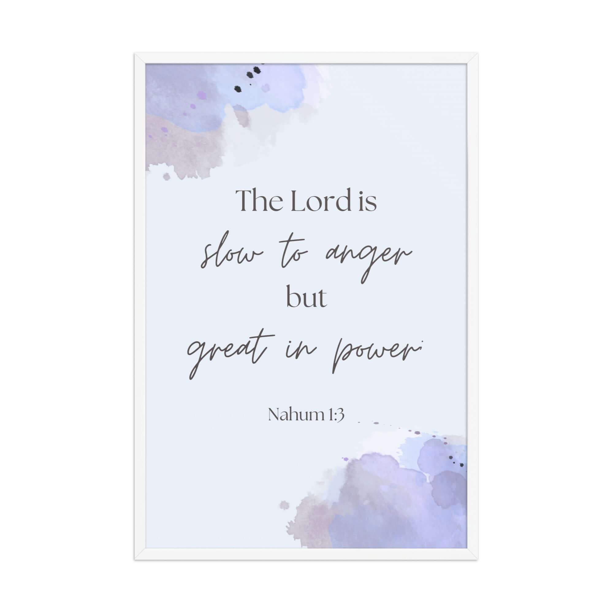 Nahum 1:3 Bible Verse, great in power Enhanced Matte Paper Framed Poster Wall Art White 24″×36″