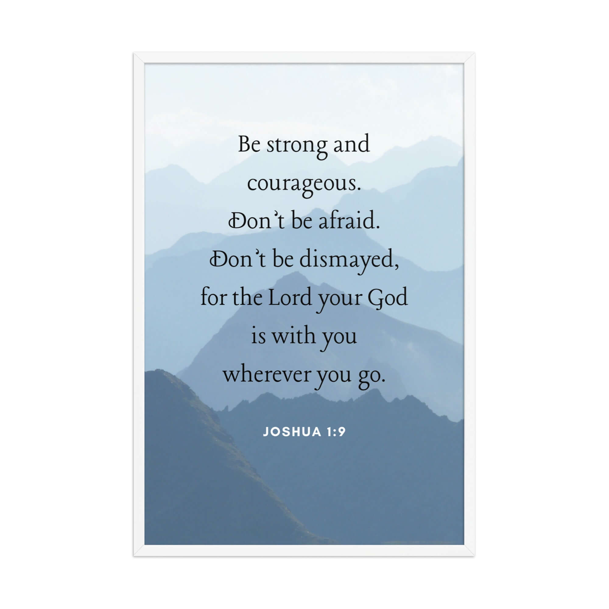 Joshua 1:9 Bible Verse, Courageous Enhanced Matte Paper Framed Poster Wall Art White 24″×36″
