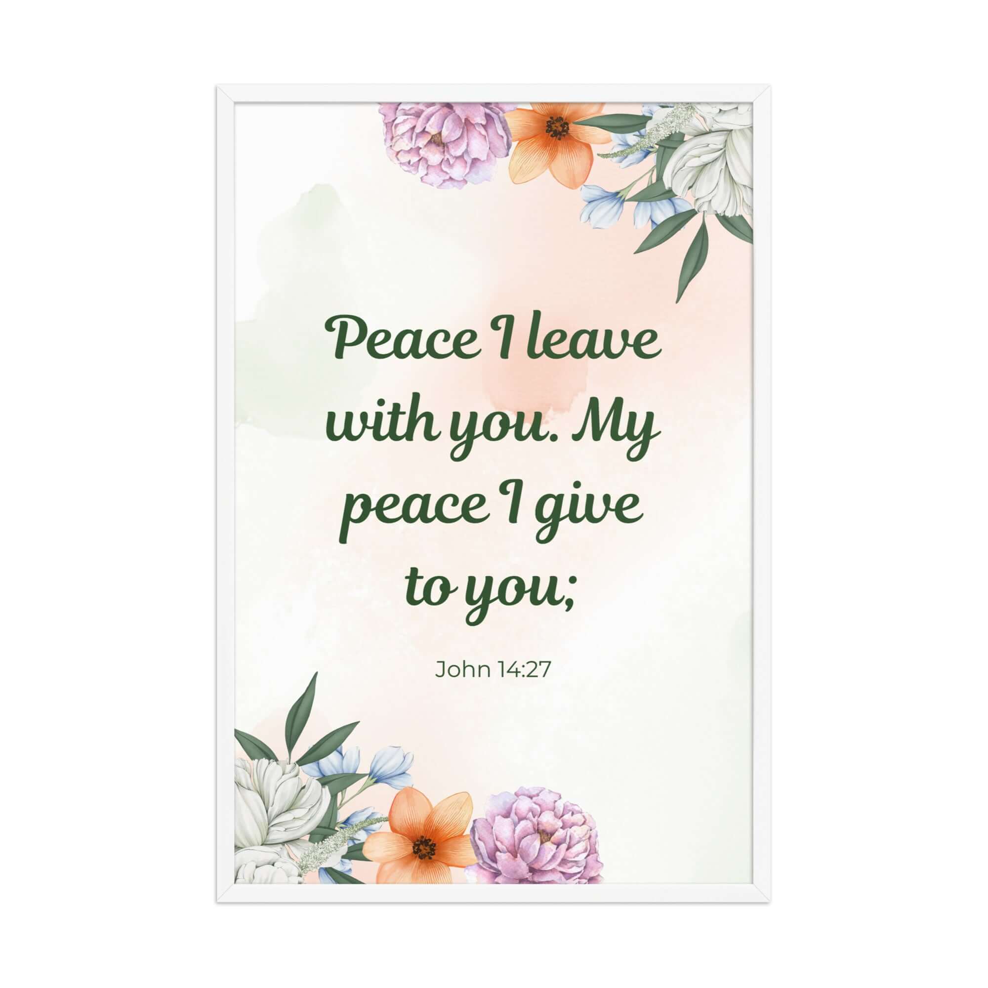 John 14:27 Bible Verse, with you Enhanced Matte Paper Framed Poster Wall Art White 24″×36″