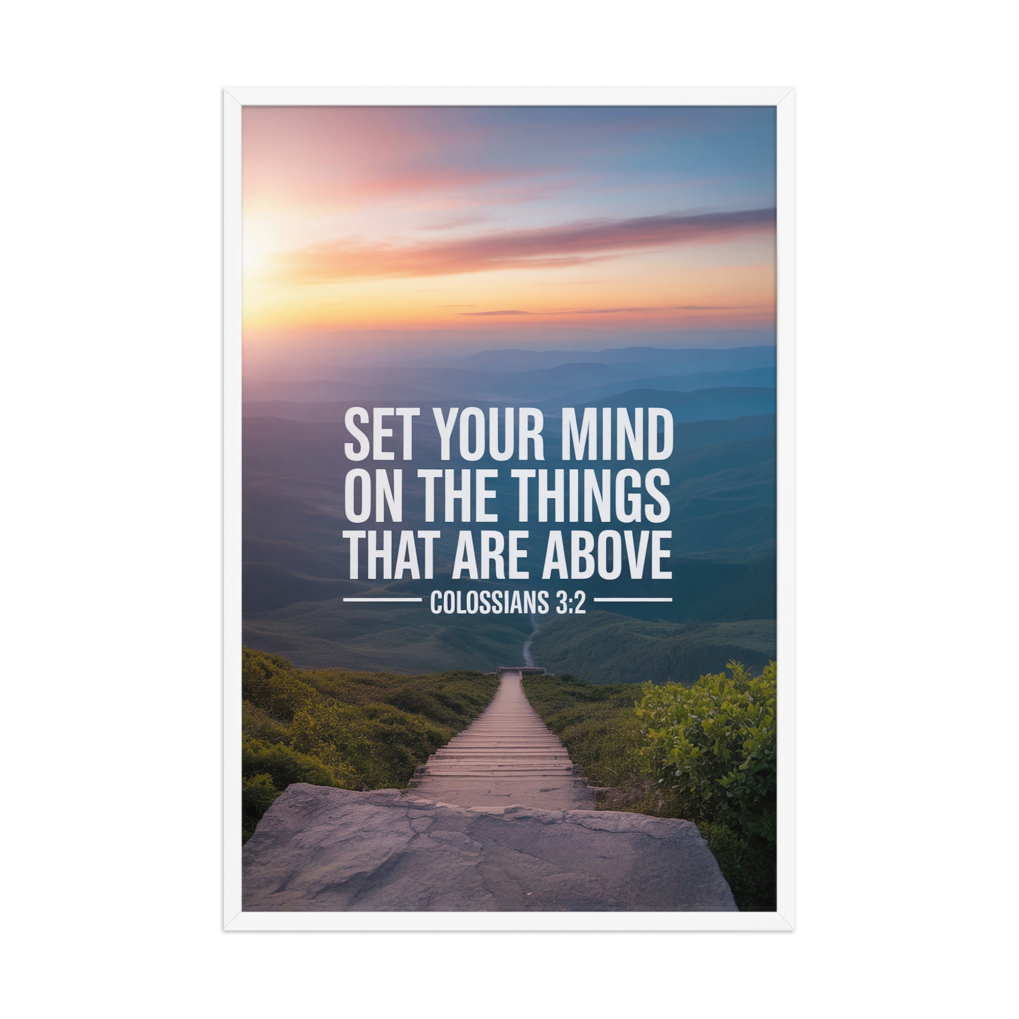 Colossians 3:2 Bible Verse your mind Enhanced Matte Paper Framed Poster White 24″×36″
