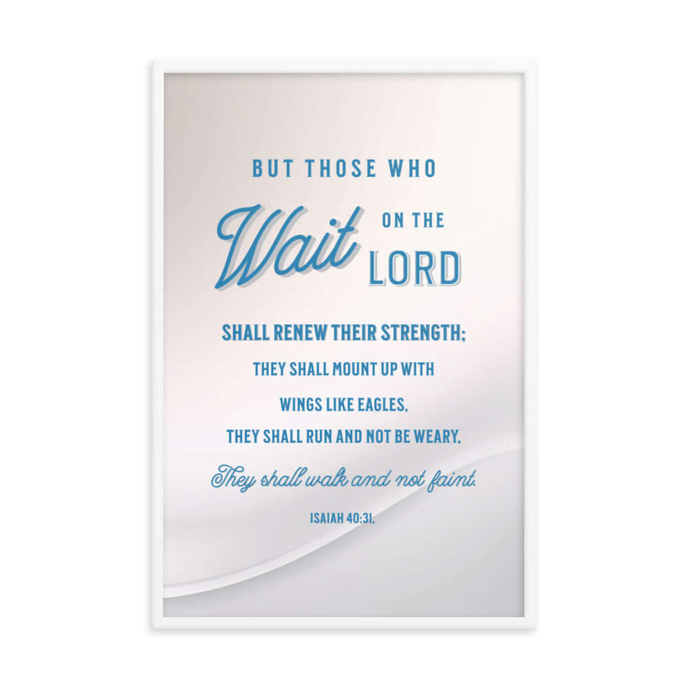 Isaiah 40:31 Bible Verse, Wings like Eagles Enhanced Matte Paper Framed Poster Wall Art White 24″×36″