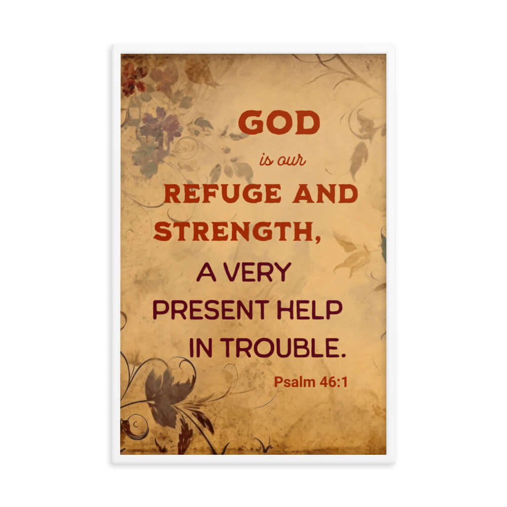 Psalm 46:1 Bible Verse, God is Our Refuge Enhanced Matte Paper Framed Poster Wall Art White 24″×36″