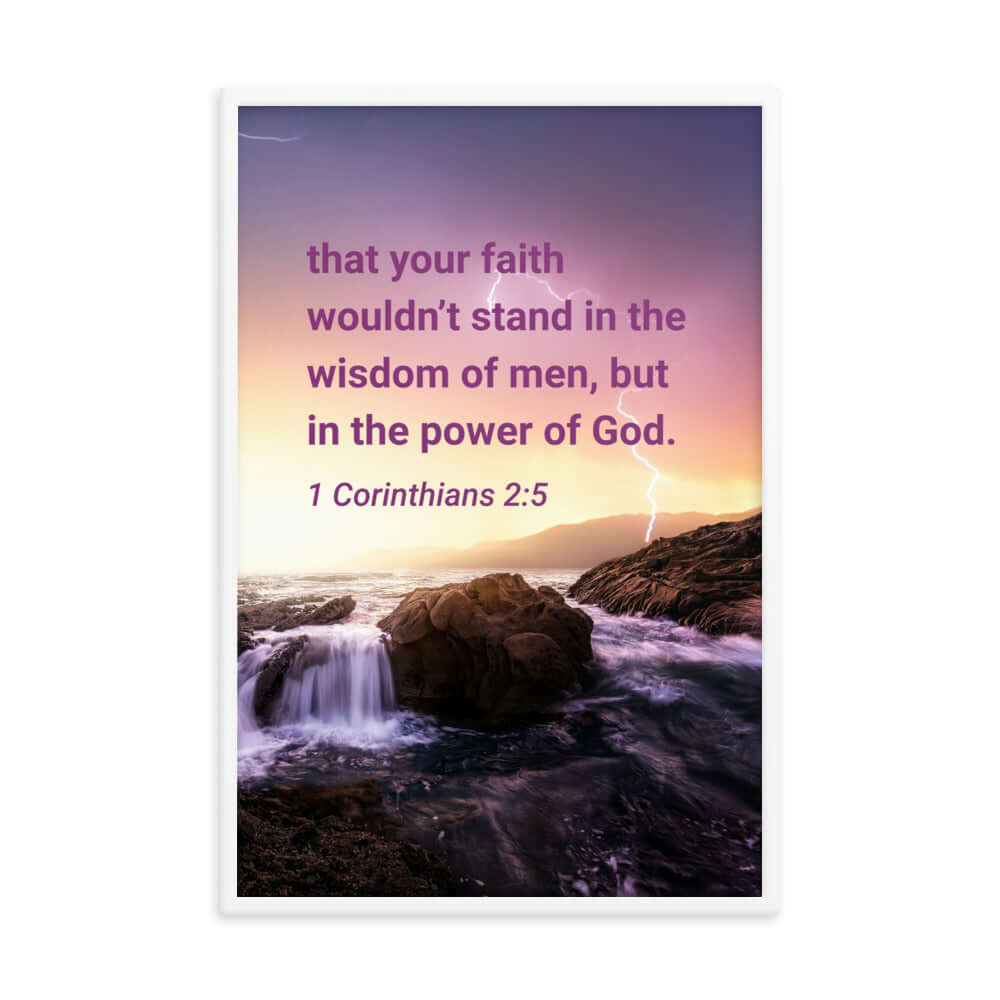 1 Corinthians 2:5 Bible Verse, power of God Enhanced Matte Paper Framed Poster Wall Art White 24″×36″