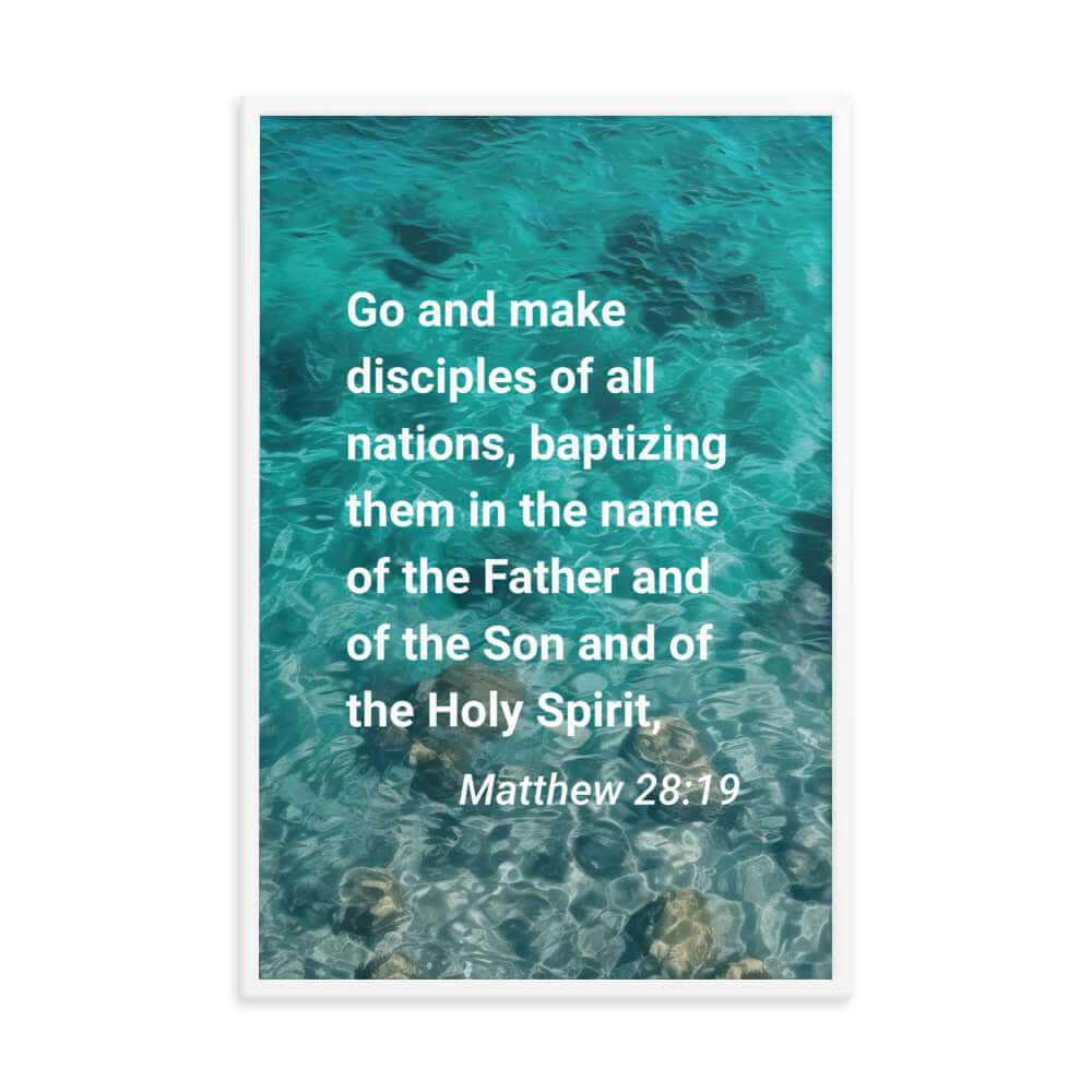 Matthew 28:19 Bible Verse, Make Disciples Enhanced Matte Paper Framed Poster Wall Art White 24″×36″