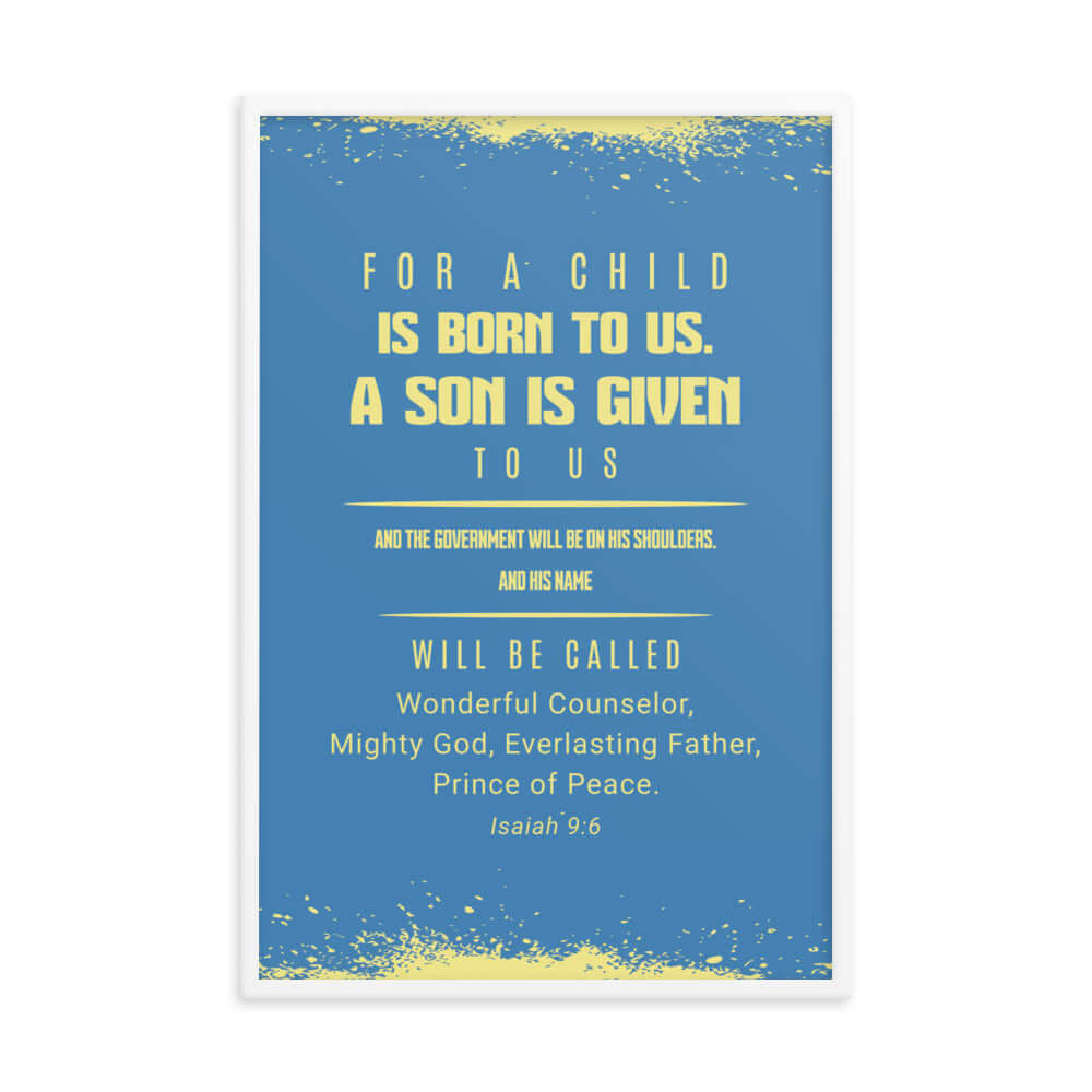 Isaiah 9:6 Bible Verse, Mighty God Enhanced Matte Paper Framed Poster Wall Art White 24″×36″