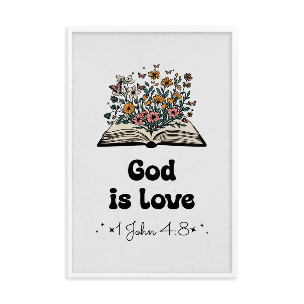 1 John 4:8 Bible Verse, God is Love Enhanced Matte Paper Framed Poster Wall Art White 24″×36″