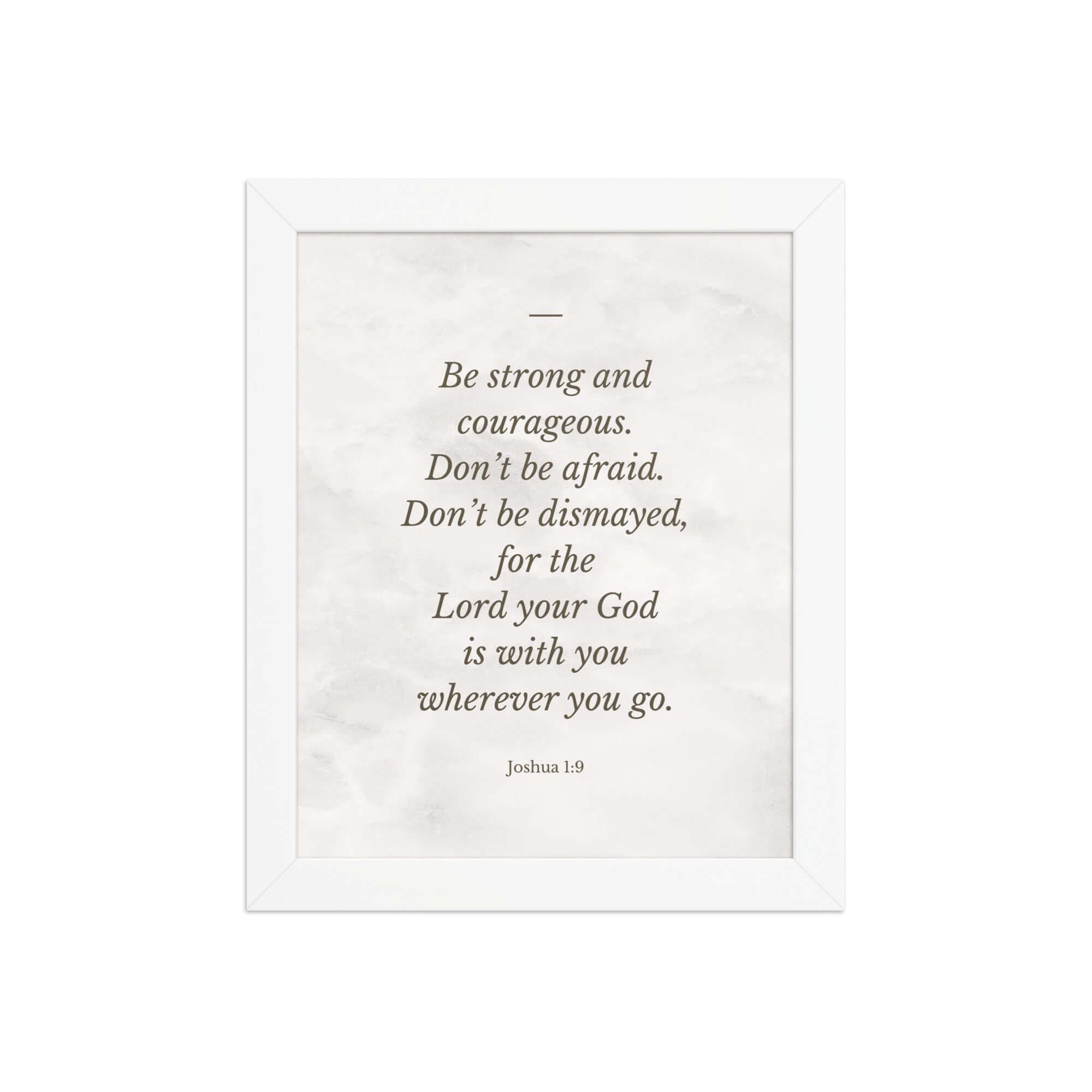 Joshua 1:9 Bible Verse, Be strong Enhanced Matte Paper Framed Poster Wall Art White 8″×10″