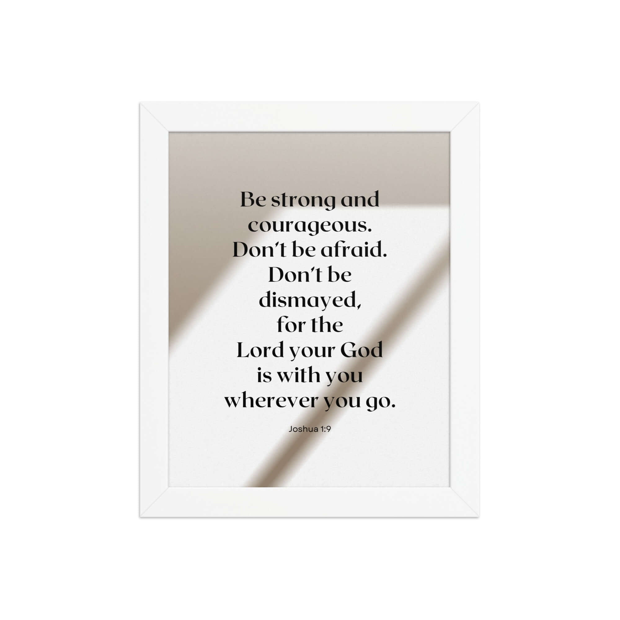 Joshua 1:9 Bible Verse, for the Lord Enhanced Matte Paper Framed Poster Wall Art White 8″×10″