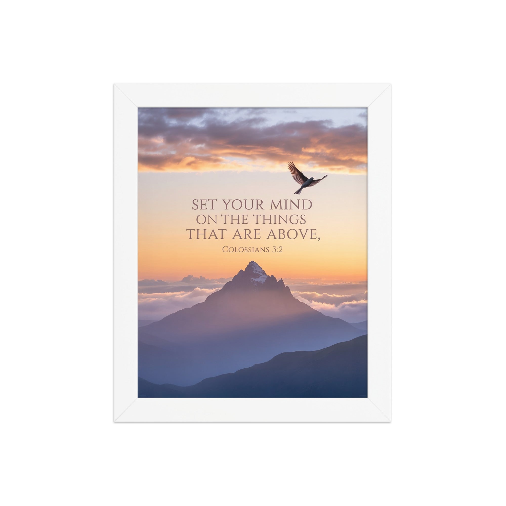 Colossians 3:2 Bible Verse are above Enhanced Matte Paper Framed Poster White 8″×10″