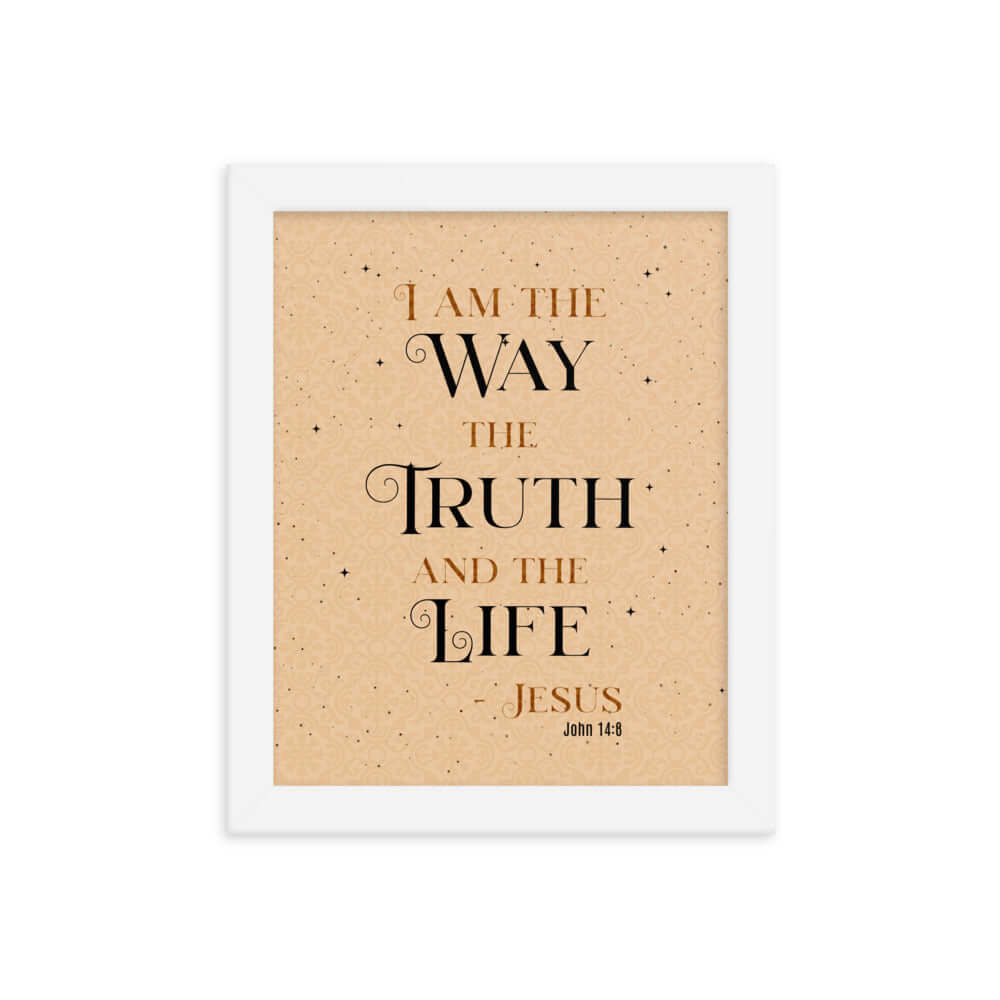 John 14:6 Bible Verse, Color Text Brown Background Enhanced Matte Paper Framed Poster Wall Art White 8″×10″