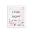 Isaiah 53:5 Bible Verse, by his wounds Enhanced Matte Paper Framed Poster Wall Art White 8″×10″