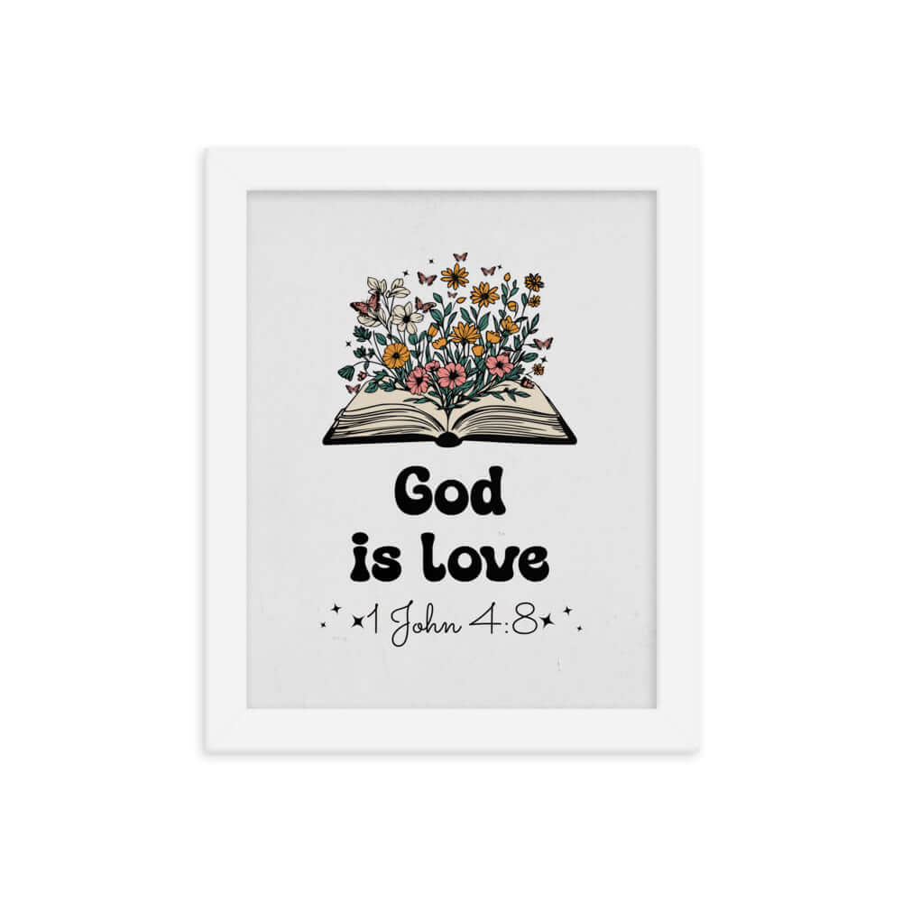 1 John 4:8 Bible Verse, God is Love Enhanced Matte Paper Framed Poster Wall Art White 8″×10″