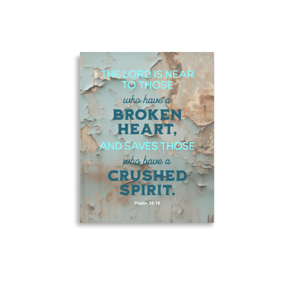 Psalm 34:18 Bible Verse, The LORD is Near Enhanced Matte Paper Poster Wall Art