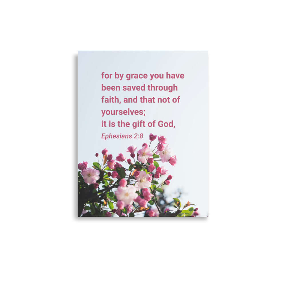 Ephesians 2:8 Bible Verse, saved through faith Enhanced Matte Paper Poster Wall Art