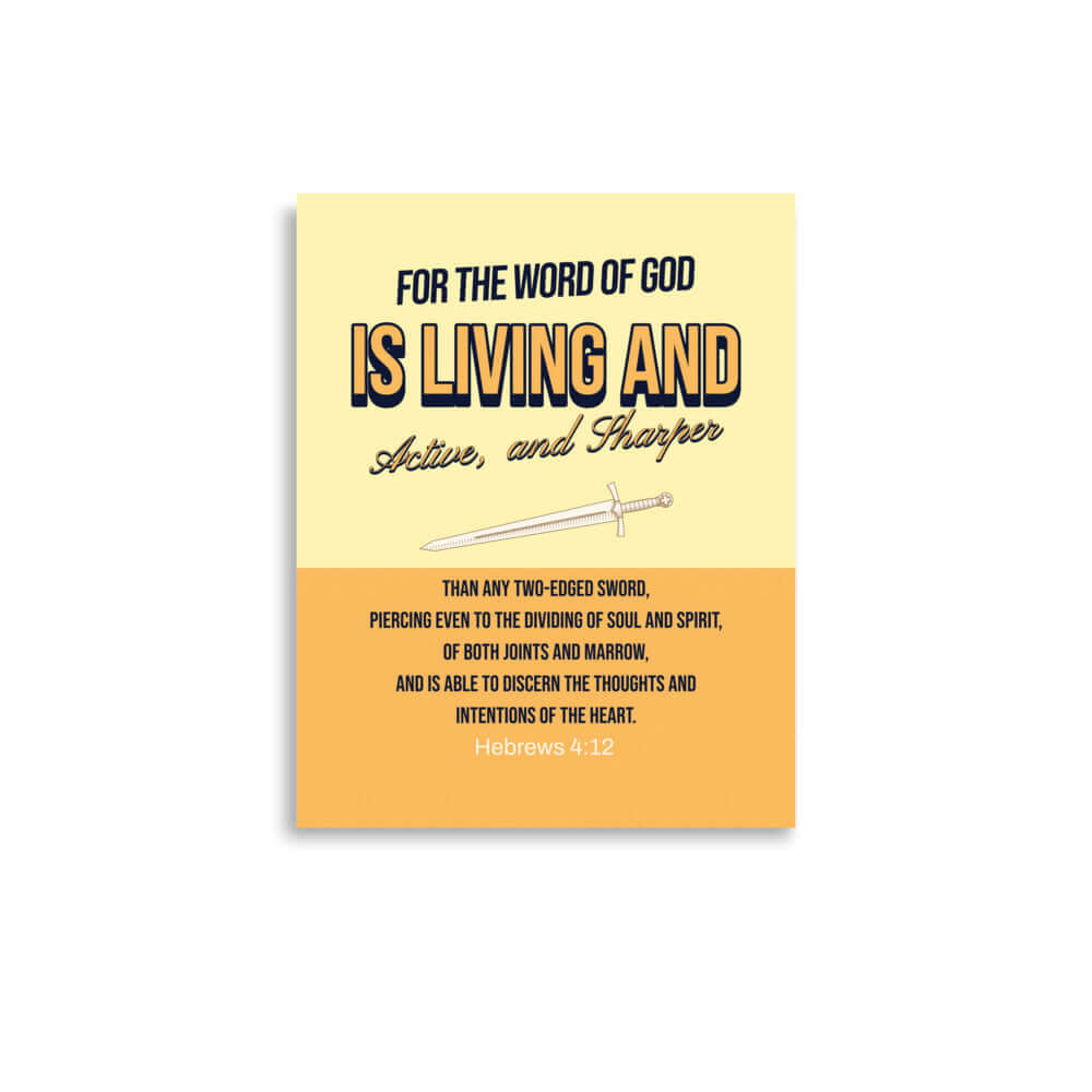 Hebrews 4:12 Bible Verse, living and active Enhanced Matte Paper Poster Wall Art