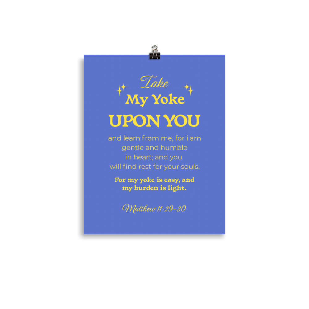 Matthew 11:29-30 Bible Verse, Take my yoke Enhanced Matte Paper Poster Wall Art 11″×14″