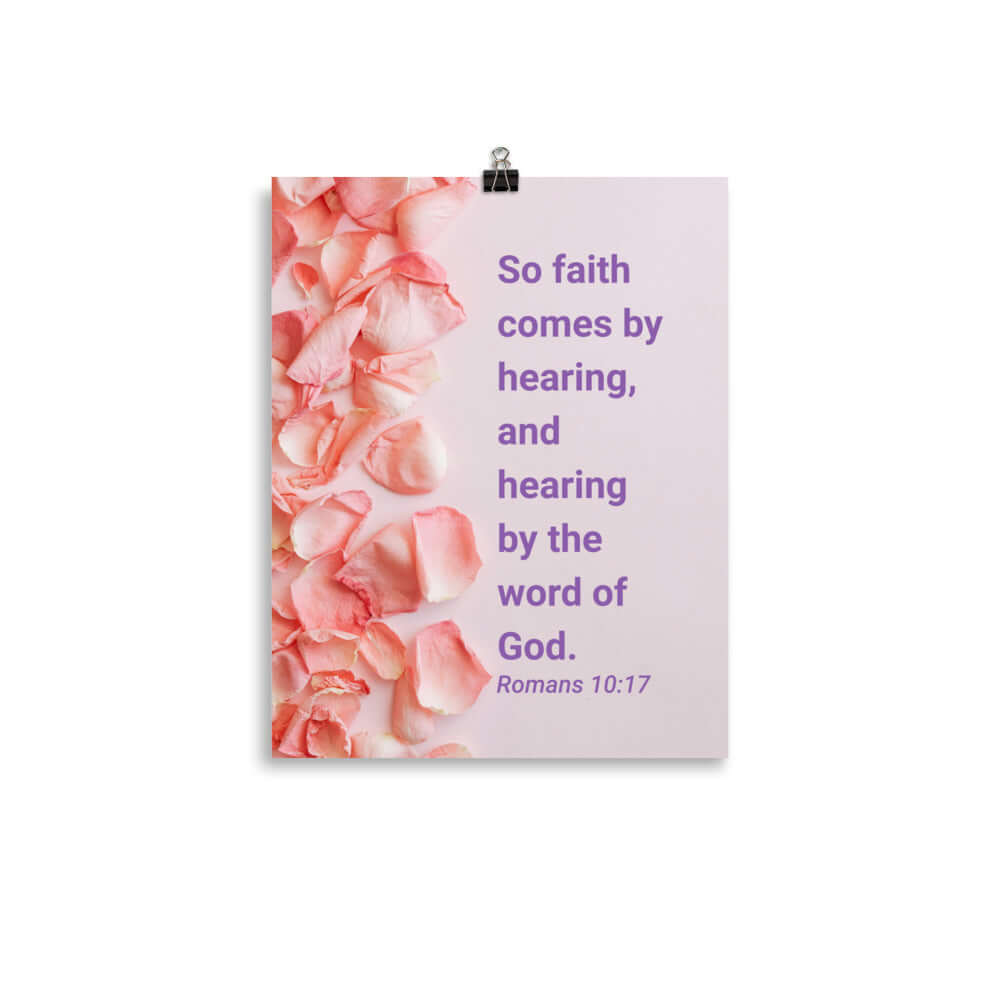 Romans 10:17 Bible Verse, faith comes by Enhanced Matte Paper Poster Wall Art 11″×14″