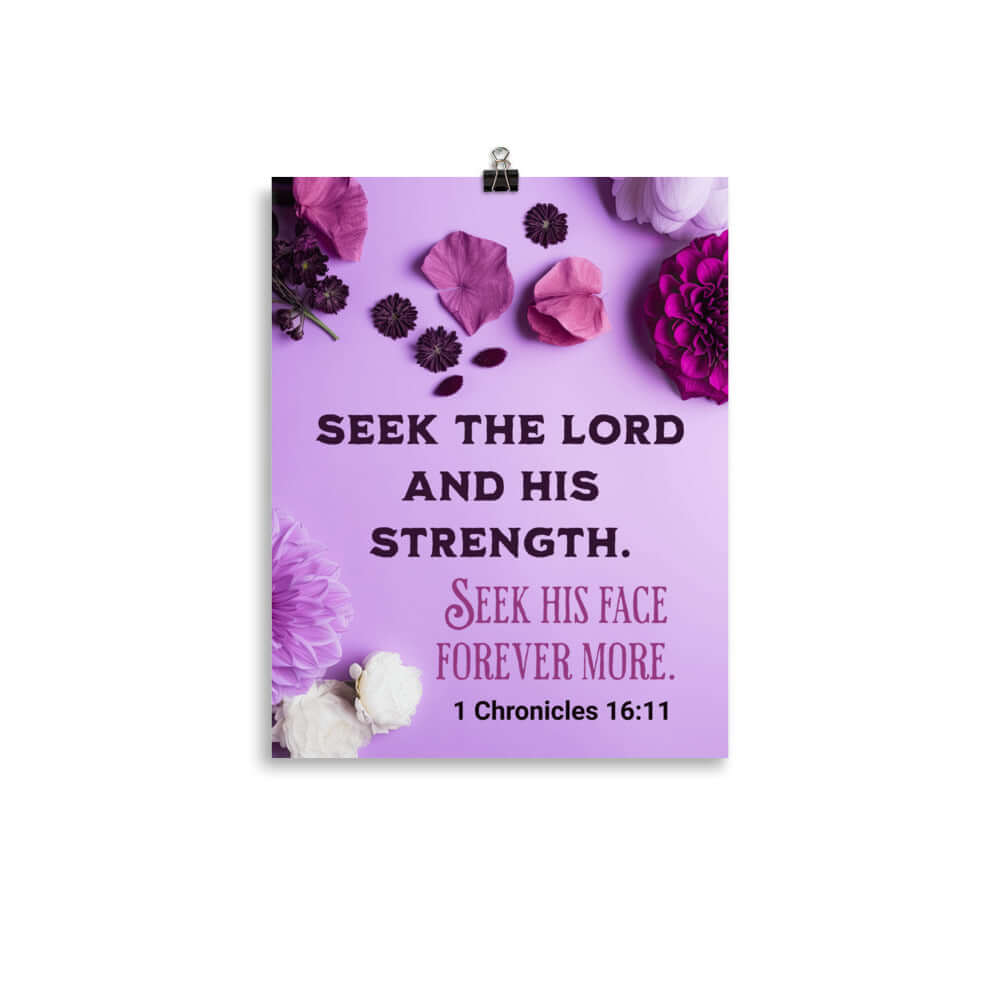 1 Chronicles 16:11 Bible Verse, Seek the LORD Enhanced Matte Paper Poster Wall Art 11″×14″