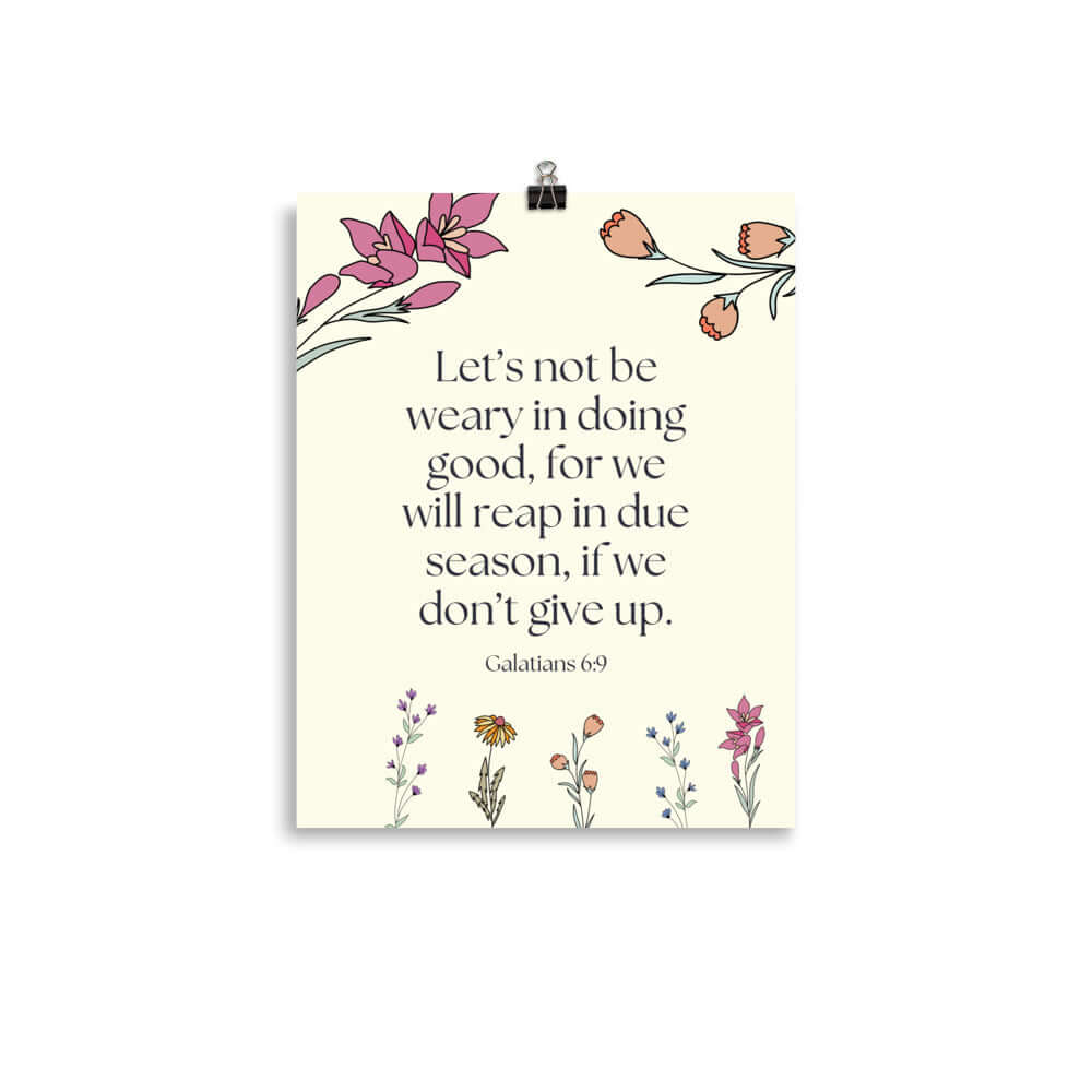 Galatians 6:9 Bible Verse, in doing good Enhanced Matte Paper Poster Wall Art 11″×14″