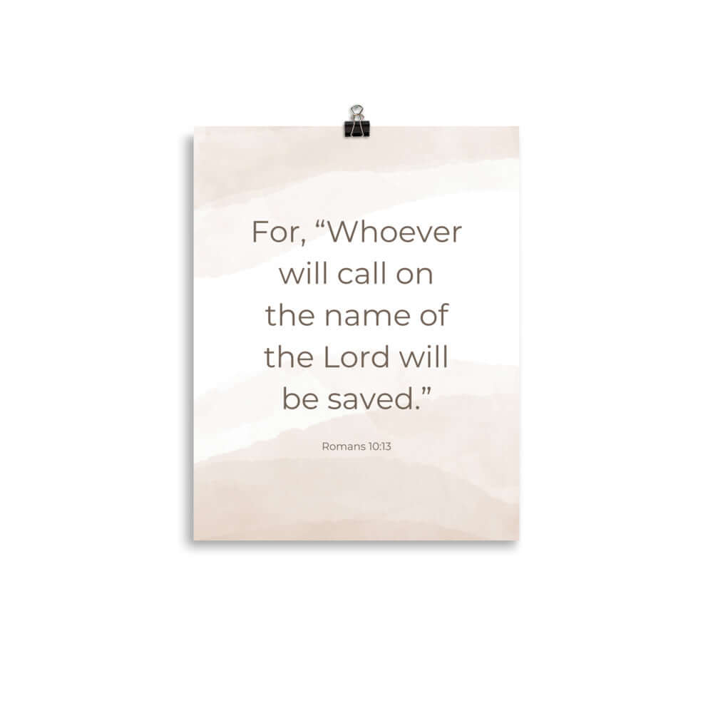 Romans 10:13 Bible Verse, the name Enhanced Matte Paper Poster Wall Art 11″×14″