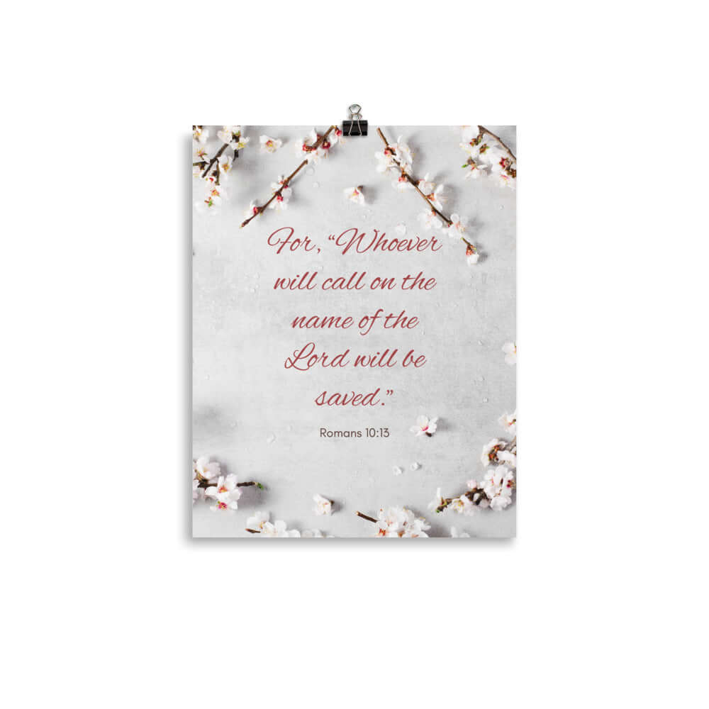 Romans 10:13 Bible Verse, the Lord Enhanced Matte Paper Poster Wall Art 11″×14″
