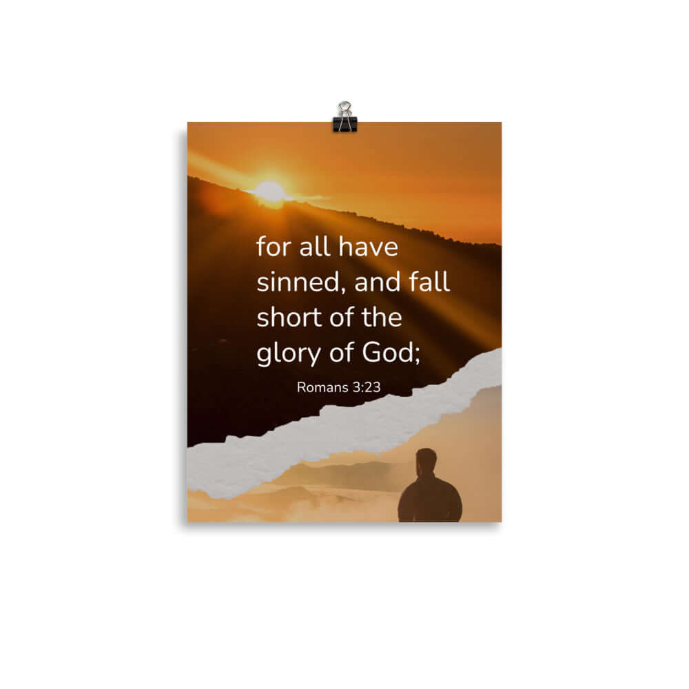 Romans 3:23 Bible Verse, of God Enhanced Matte Paper Poster Wall Art 11″×14″