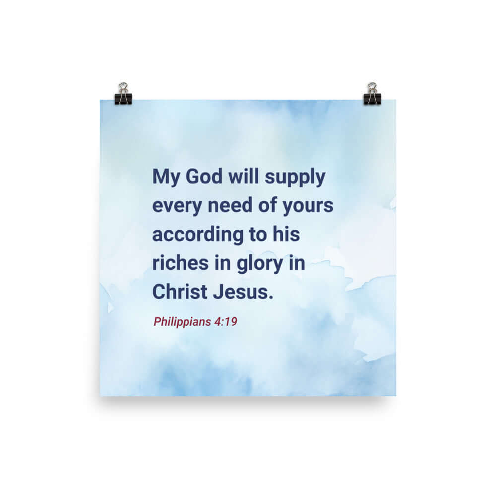 Philippians 4:19 Bible Verse, God will supply Enhanced Matte Paper Poster Wall Art 12″×12″