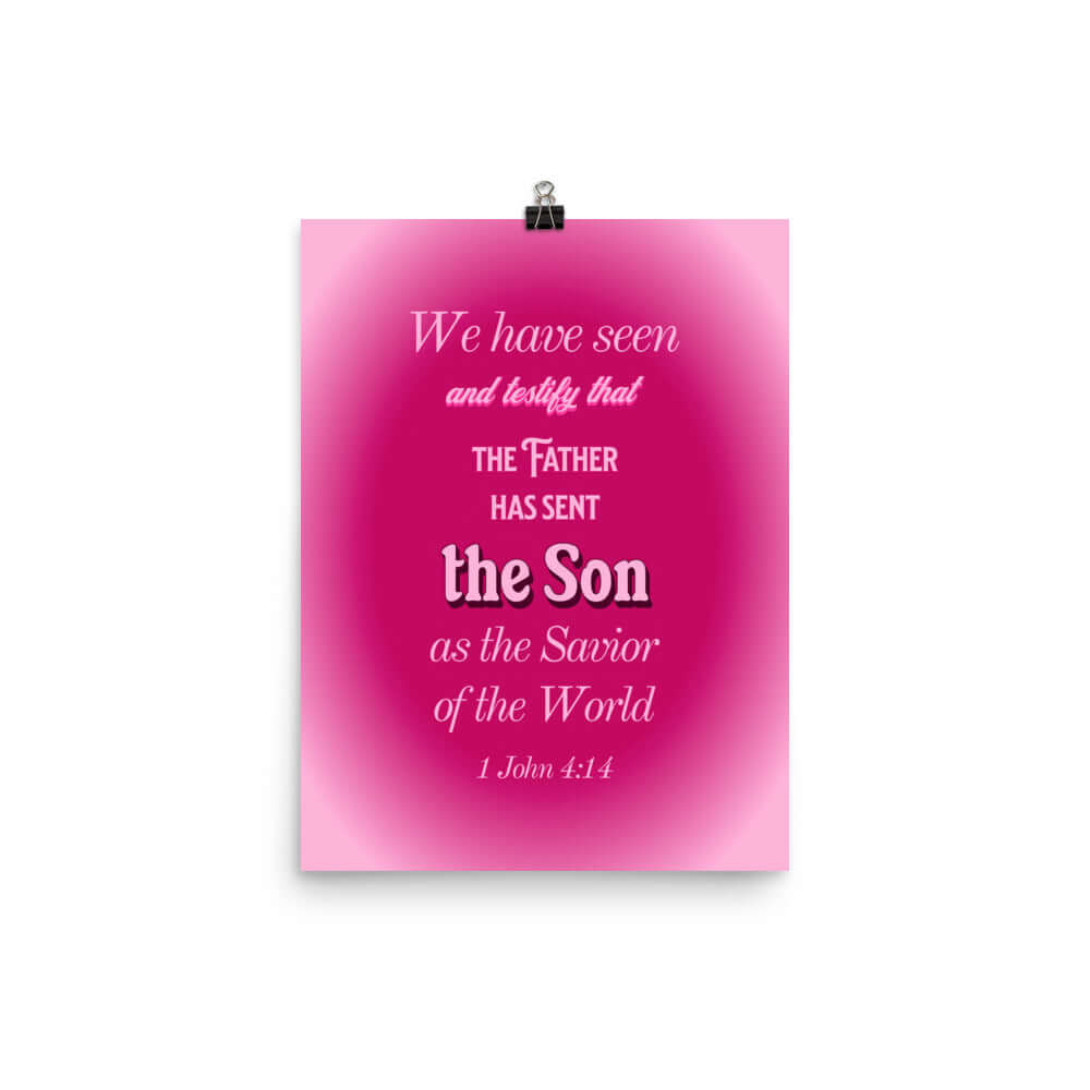 1 John 4:14 Bible Verse, that the Father Enhanced Matte Paper Poster Wall Art 12″×16″