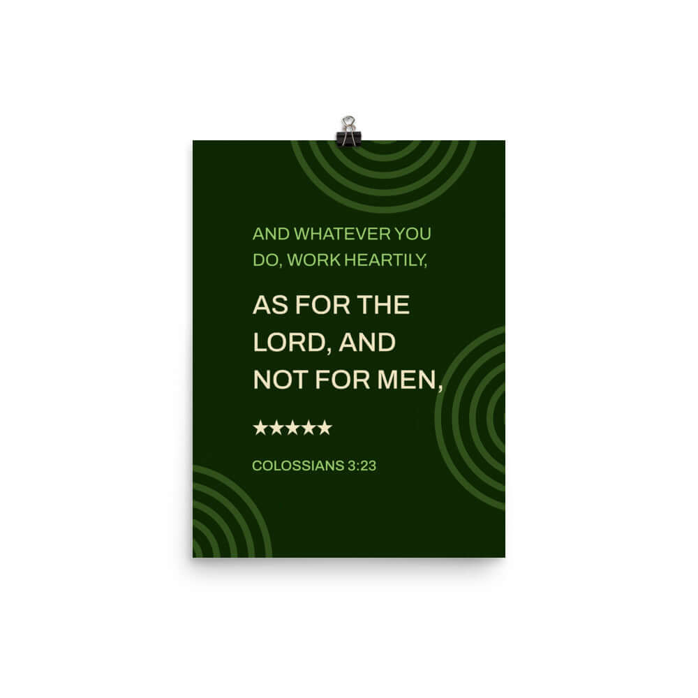 Colossians 3:23 Bible Verse, not for men Enhanced Matte Paper Poster Wall Art 12″×16″