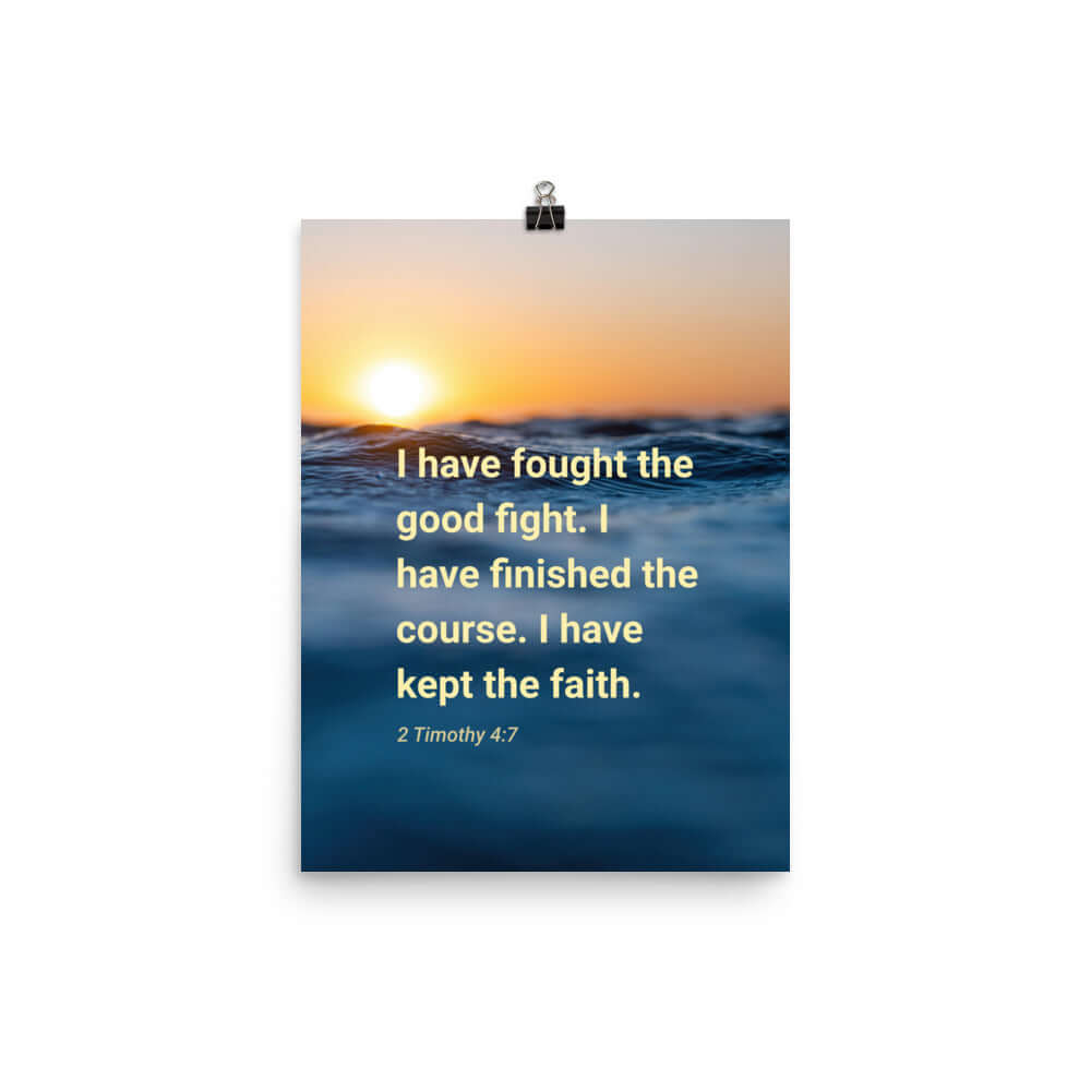 2 Timothy 4:7 Bible Verse, kept the faith Enhanced Matte Paper Poster Wall Art 12″×16″