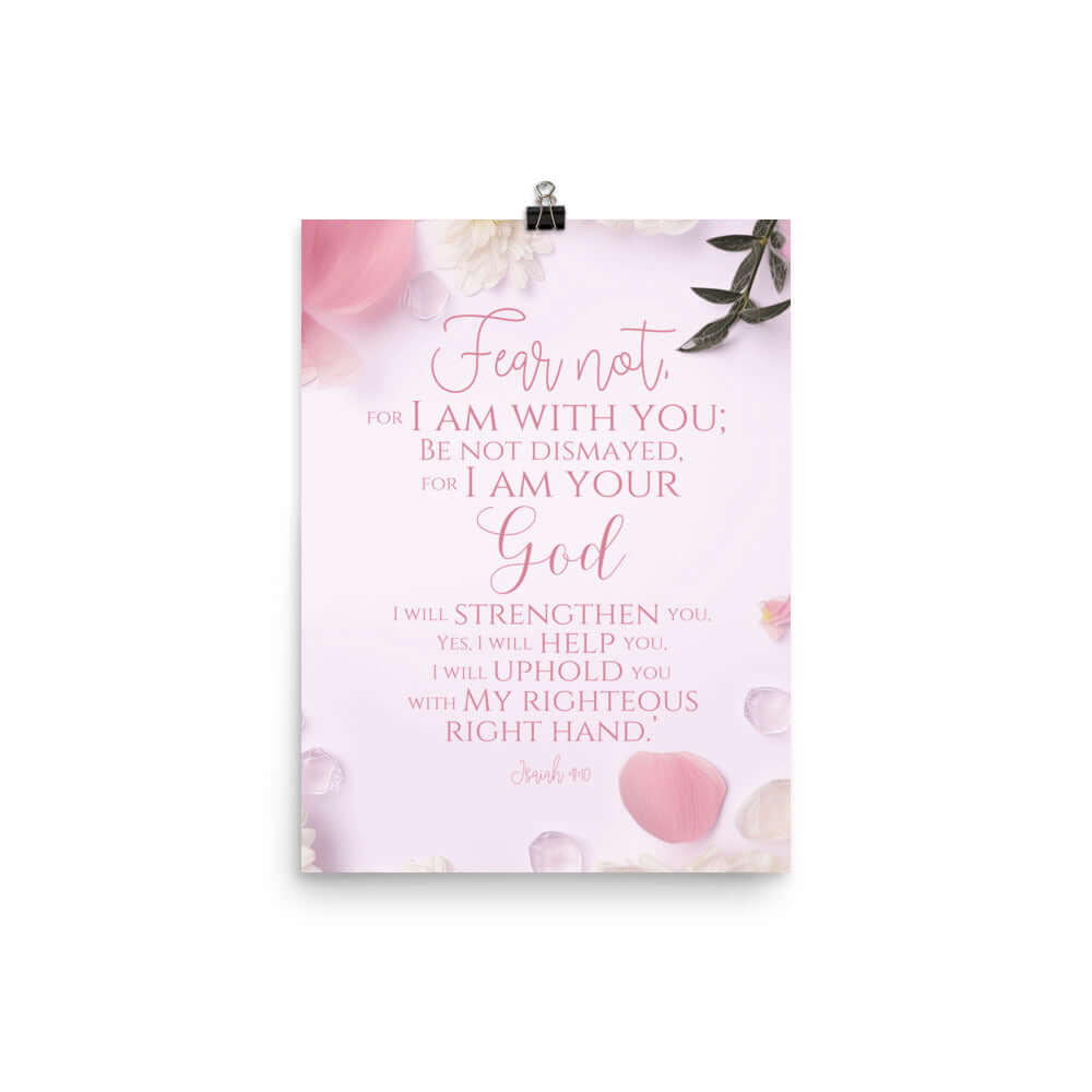 Isaiah 41:10 Bible Verse, God will strengthen you Enhanced Matte Paper Poster Wall Art 12″×16″