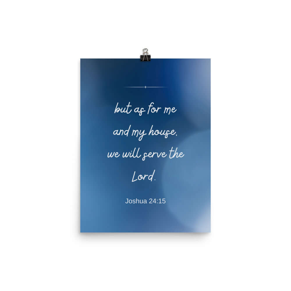 Joshua 24:15 Bible Verse, choose today Enhanced Matte Paper Poster Wall Art 12″×16″