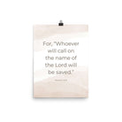 Romans 10:13 Bible Verse, the name Enhanced Matte Paper Poster Wall Art 12″×16″