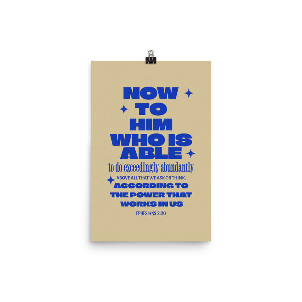 Ephesians 3:20 Bible Verse, power in us Enhanced Matte Paper Poster Wall Art 12″×18″