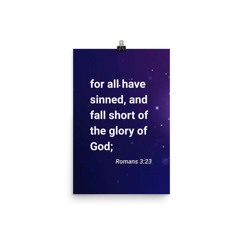 Romans 3:23 Bible Verse, all have sinned Enhanced Matte Paper Poster Wall Art 12″×18″