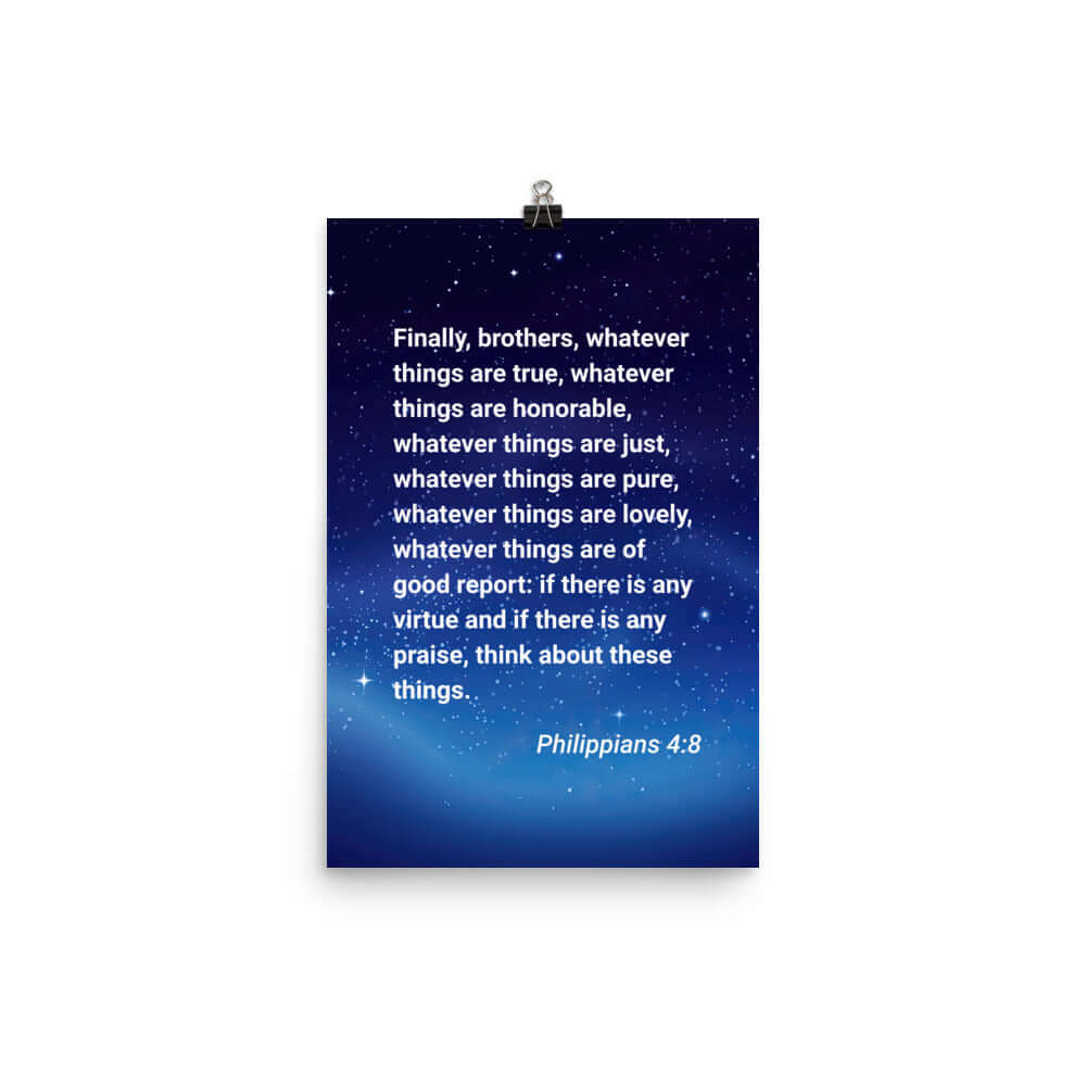 Philippians 4:8 Bible Verse, Think these things Enhanced Matte Paper Poster Wall Art 12″×18″