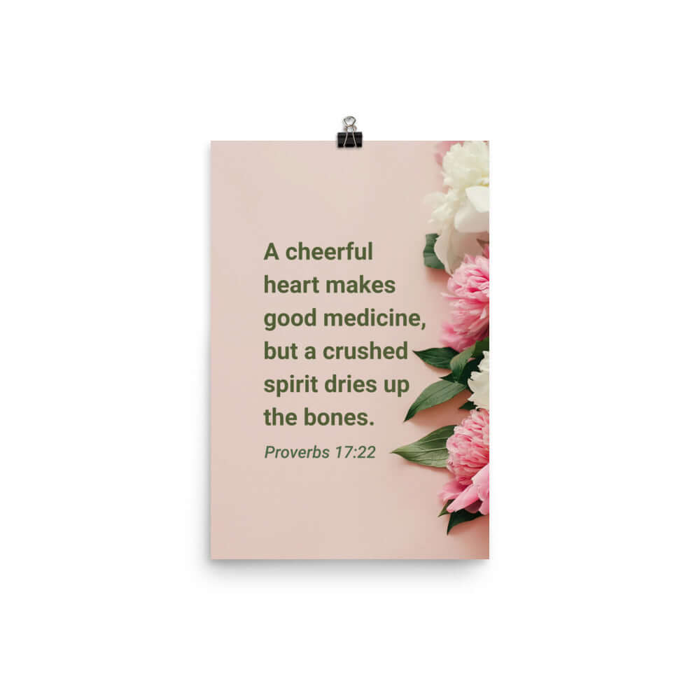 Proverbs 17:22 Bible Verse, good medicine Enhanced Matte Paper Poster Wall Art 12″×18″