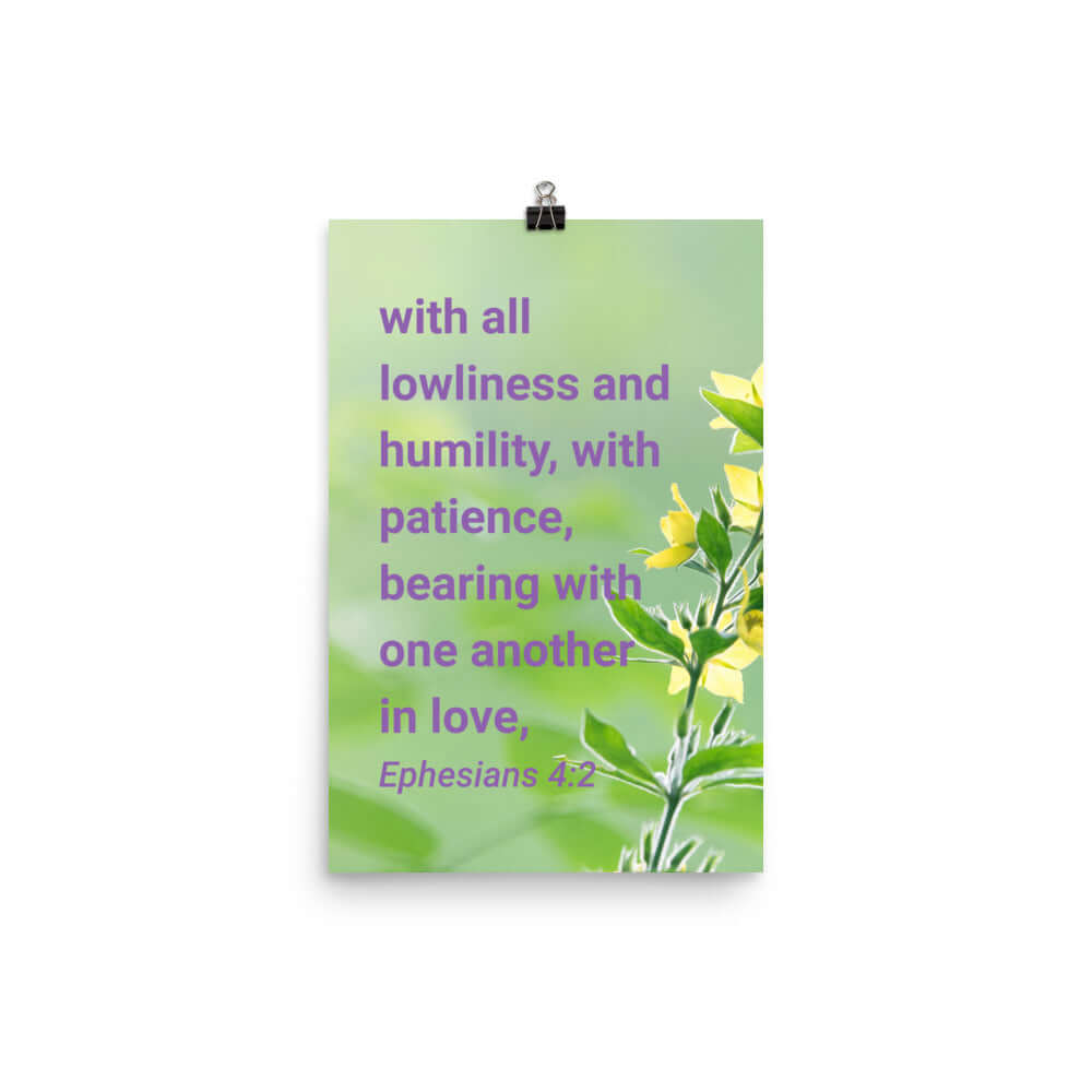 Ephesians 4:2 Bible Verse, one another in love Enhanced Matte Paper Poster Wall Art 12″×18″