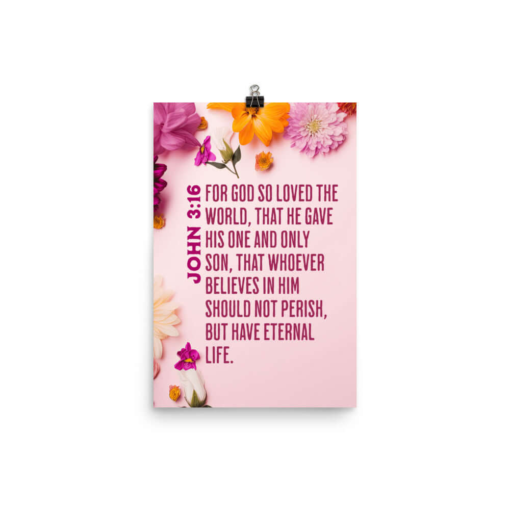 John 3:16 Bible Verse, For God So Loved Enhanced Matte Paper Poster Wall Art 12″×18″