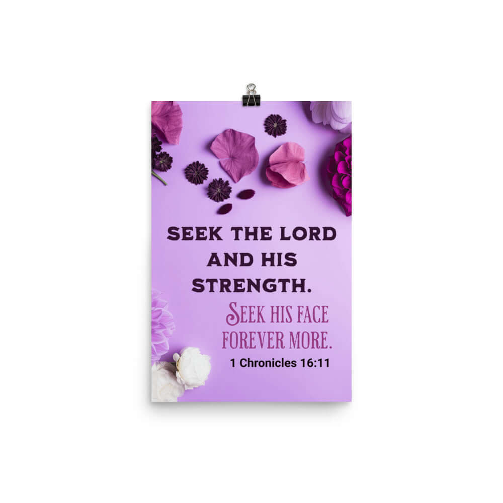 1 Chronicles 16:11 Bible Verse, Seek the LORD Enhanced Matte Paper Poster Wall Art 12″×18″