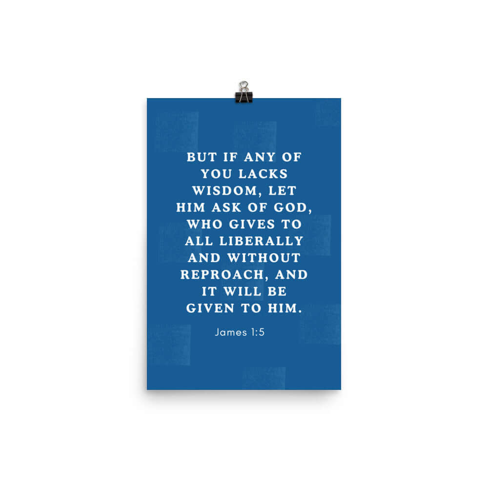 James 1:5 Bible Verse, gives to all Enhanced Matte Paper Poster Wall Art 12″×18″