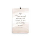 Romans 10:13 Bible Verse, the name Enhanced Matte Paper Poster Wall Art 12″×18″