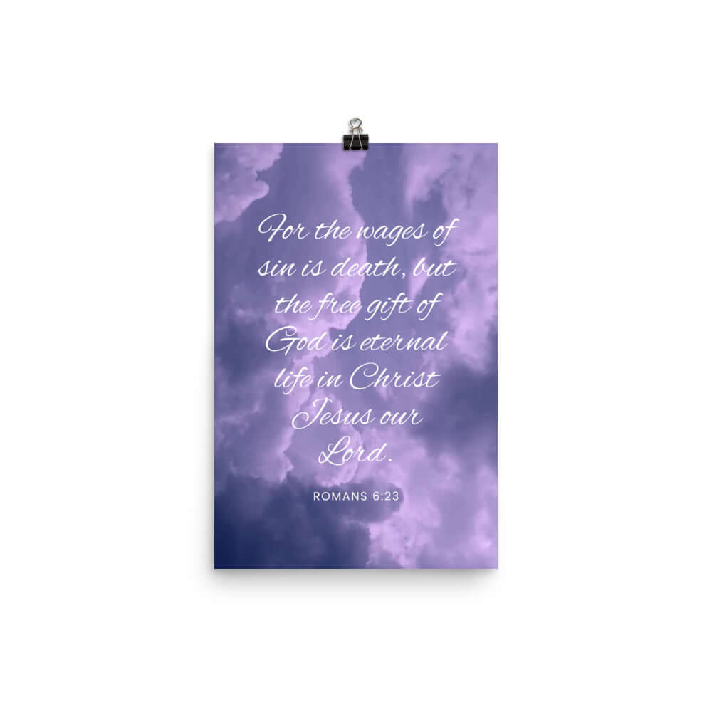Romans 6:23 Bible Verse, free gift Enhanced Matte Paper Poster Wall Art 12″×18″