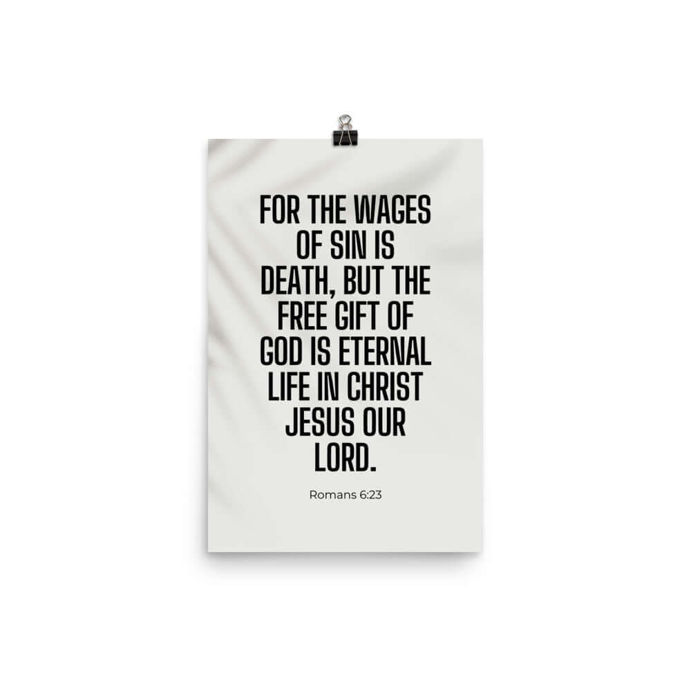 Romans 6:23 Bible Verse, eternal life Enhanced Matte Paper Poster Wall Art 12″×18″