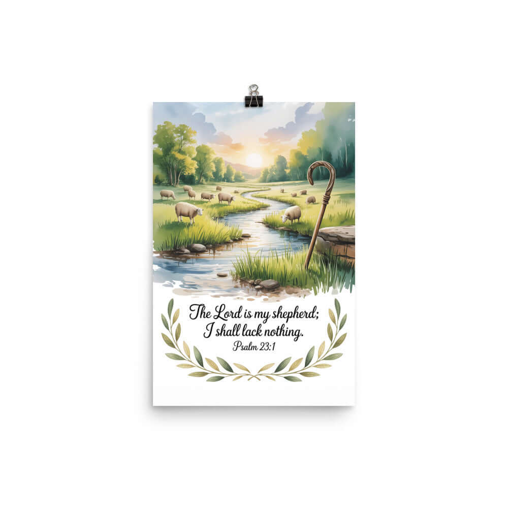 Psalm 23:1 Bible Verse, is my Enhanced Matte Paper Poster 12″×18″