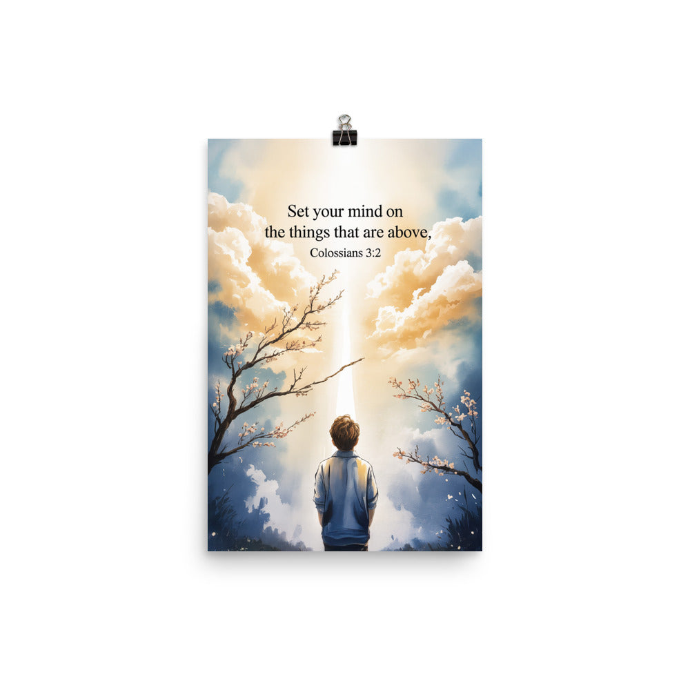 Colossians 3:2 Bible Verse the things Enhanced Matte Paper Poster 12″×18″